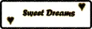 sweet dreams