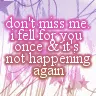 DON'T MISS ME