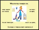 Woman's work is never done