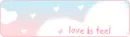 LOVE IS FEEL