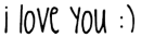 I Love You