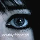 frightend