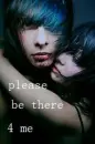 be there for me??