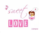 sweet love~