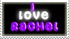 i love rachel