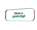 Have a Great Day