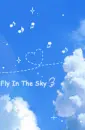 Fly To The Sky