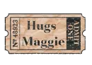 Hugs Maggie ticket