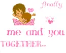 finally me and you together â™¥