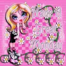Have a nice Monday!