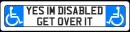 Yes I'm Disabled Sticker