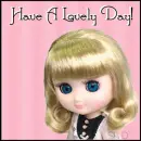 HAVE A LOVELY NICE DAY DOLL KAWAII