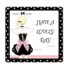 HAVE A LOVELY  DAY