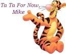 Ta Ta For Now, Mike