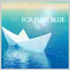 For Ever Blue