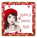HAVE A SWEET DAY