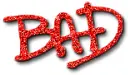 bad