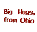 Big hugs from Ohio