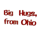 Big hugs from Ohio