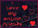 I Love My Online Friends