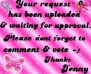 Request Uploaded - Jenny