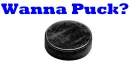 Wanna puck - hockey