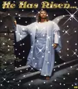Jesus- He Has Risen