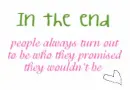 IN THE END