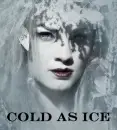 Cold as ice