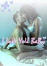 I LoVe YoU BaBy