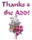 Thanks 4 the Add!