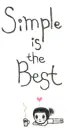 Simple is the best