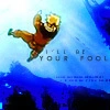 I'll Be Your Fool