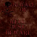 beware