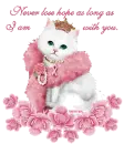 Kitty Of Hope - Never lose hope as long as I am with you.