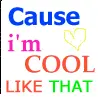cool like that