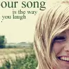 Our Song