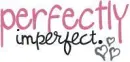 perfectly imperfect