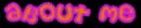 about me