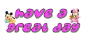 have a nice day