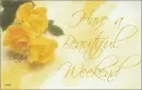 have a beautiful weekend