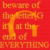 beware of 'G'