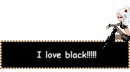 I love black