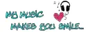 My Music Makes You Smile