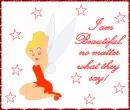 Tink-I am beautiful...