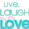 live.laugh.love