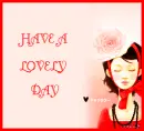 HAVE A LOVELY  DAY