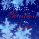 all i want for christmas is you graphics snowflakes