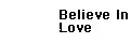 believe