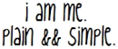 I Am Me